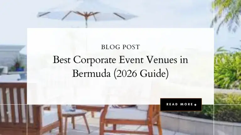 Best Corporate Event Venues in Bermuda (2026 Guide)